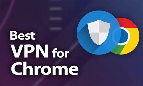 vpn for chrome browser free